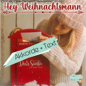 Hey Weihnachtsmann – Akkorde und Text